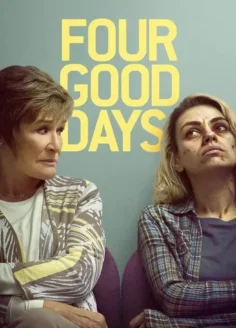 Four Good Days (2020) Hindi Dubbed