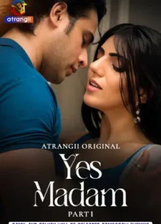 Yes Madam – Part 1 (2026) Atrangii Original